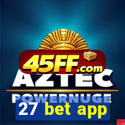 27 bet app